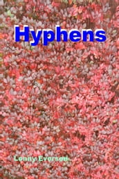 Hyphens: A Guide for the 21st Century