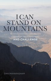 I Can Stand on Mountains