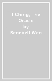 I Ching, The Oracle