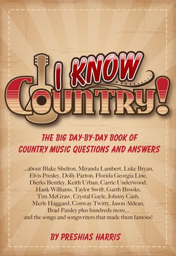 I Know Country! - Preshias Harris