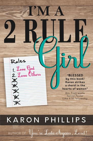 I'm a 2 Rule Girl - Karon Phillips