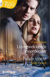 IJzingwekkende moordenaar / Fatale vlucht