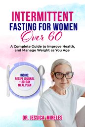 INTERMITTENT FASTING FOR WOMEN OVER 60
