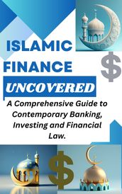 ISLAMIC FINANCE UNCOVERED: