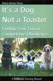 IT S A DOG NOT A TOASTER