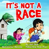 IT S NOT A RACE