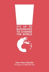 IT S UP TO BUSINESSES TO CHANGE THE WORLD