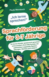  Ich lerne sprechen!  - Sprachförderung für 3-7 Jährige