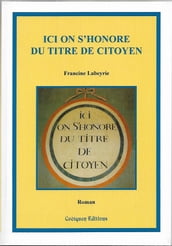 Ici on s honore du titre de citoyen