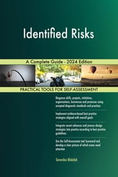 Identified Risks A Complete Guide - 2024 Edition