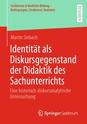 Identität als Diskursgegenstand der Didaktik des Sachunterrichts