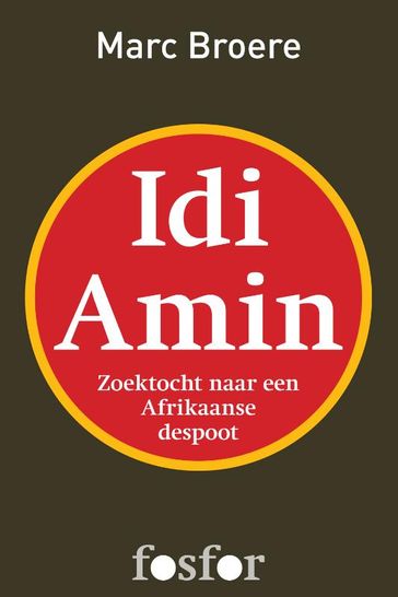 Idi Amin - Marc Broere