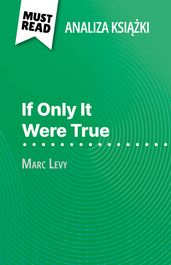 If Only It Were True ksika Marc Levy (Analiza ksiki)