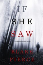If She Saw (A Kate Wise MysteryBook 2)