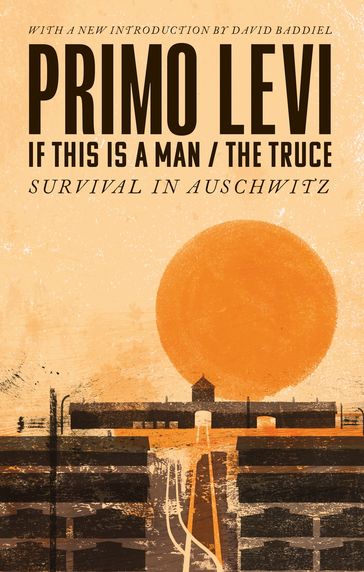 If This Is A Man/The Truce - Primo Levi