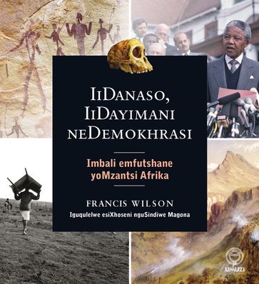 IiDanaso, IiDayimani neDemokhrasi - Francis Wilson