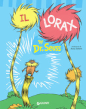 Il Lorax. Ediz. a colori