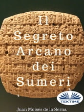 Il Segreto Arcano Dei Sumeri