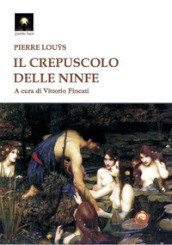 Il crepuscolo delle ninfe