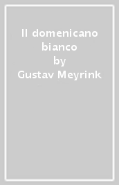 Il domenicano bianco