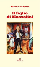 Il figlio di Mussolini