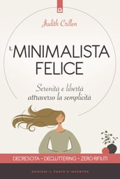 Il minimalista felice