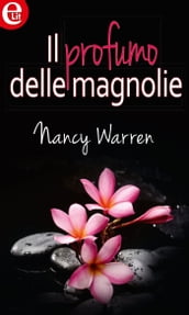 Il profumo delle magnolie