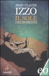 Il sole dei morenti