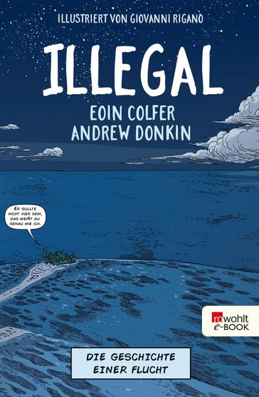 Illegal - Die Geschichte einer Flucht - Andrew Donkin - Eoin Colfer