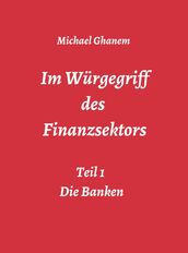 Im Würgegriff des Finanzsektors