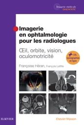 Imagerie en ophtalmologie pour les radiologues