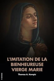 L Imitation de la bienheureuse Vierge Marie