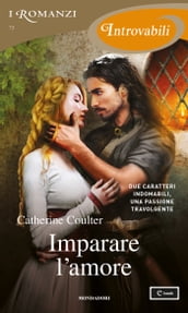 Imparare l amore (I Romanzi Introvabili)