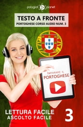 Imparare il portoghese - Lettura facile Ascolto facile Testo a fronte - Portoghese corso audio num. 3