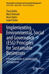 Implementing Environmental, Social and Governance (ESG) Principles for Sustainable Businesses