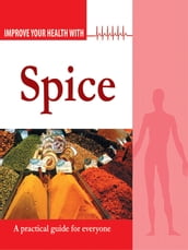 Improve Your Health With Spices