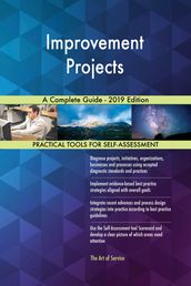 Improvement Projects A Complete Guide - 2019 Edition