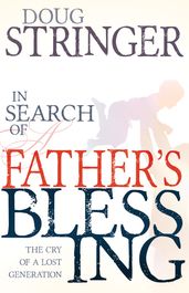 In Search of a Father s Blessing