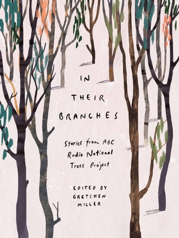 In Their Branches - Gretchen Miller