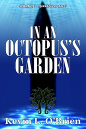 In an Octopus s Garden