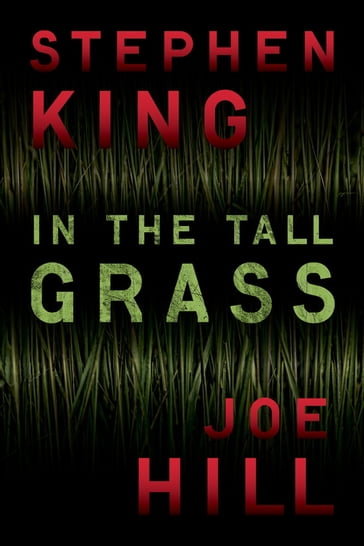 In the Tall Grass - Joe Hill - Stephen King