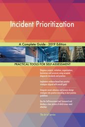 Incident Prioritization A Complete Guide - 2019 Edition