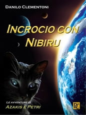 Incrocio con Nibiru - Le avventure di Azakis e Petri