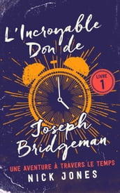 L Incroyable Don de Joseph Bridgeman