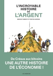 L Incroyable Histoire de l argent