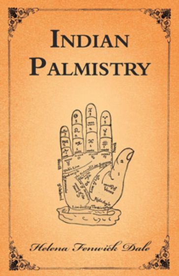 Indian Palmistry - Helena Fenwick Dale