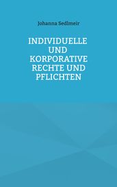 Individuelle und korporative Rechte und Pflichten