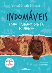 Indomáveis 1: Como Tomámos Conta do Mundo