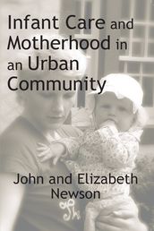 Infant Care and Motherhood in an Urban Community