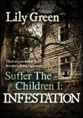 Infestation (Suffer the Children 1)